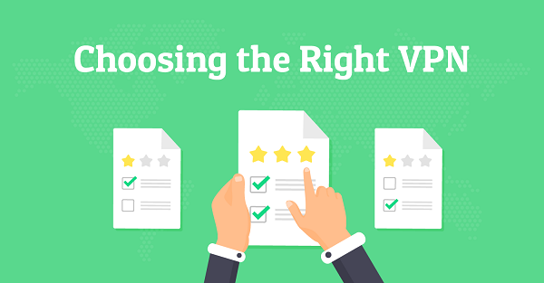How to Choose the Right VPN?