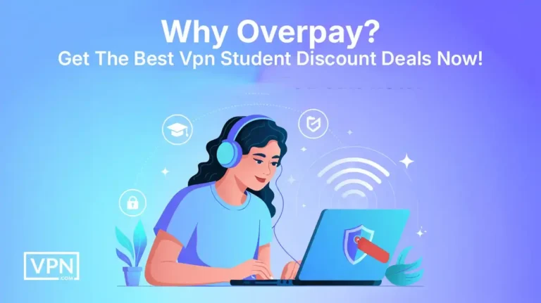 Best VPN Discounts for Students